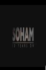 Watch Soham: 10 Years On Solarmovie