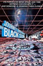 Watch Journey Through the Black Sun Solarmovie