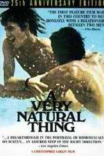 Watch A Very Natural Thing Solarmovie
