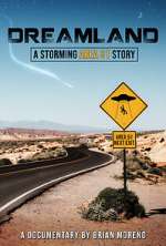 Watch Dreamland: A Storming Area 51 Story Solarmovie