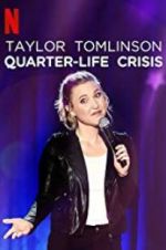 Watch Taylor Tomlinson: Quarter-Life Crisis Solarmovie