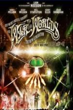 Watch Jeff Wayne's Musical Version of the War of the Worlds Alive on Stage! The New Generation Solarmovie