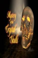 Watch Mystery of the Crystal Skulls Solarmovie