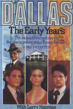 Watch Dallas: The Early Years Solarmovie