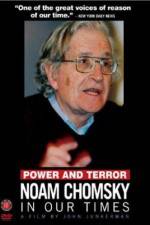 Watch Power and Terror Noam Chomsky in Our Times Solarmovie