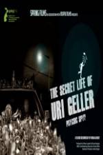 Watch The Secret Life Of Uri Geller Solarmovie