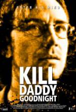Watch Kill Daddy Good Night Solarmovie