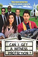 Watch Can I Get a Witness Protection? Solarmovie