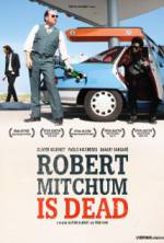 Watch Robert Mitchum Is Dead Solarmovie