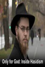Watch Only for God: Inside Hasidism Solarmovie