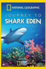 Watch National Geographic Journey to Shark Eden Solarmovie