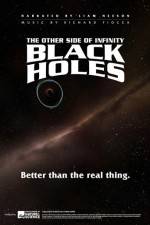 Watch Black Holes: The Other Side of Infinity Solarmovie
