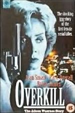 Watch Overkill: The Aileen Wuornos Story Solarmovie