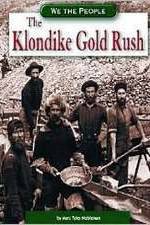 Watch The Klondike Gold Rush Solarmovie