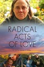 Watch Radical Acts of Love Solarmovie