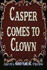 Watch Casper Comes to Clown Solarmovie