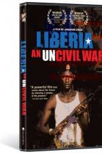 Watch Liberia An Uncivil War Solarmovie
