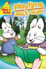 Watch Max & Ruby: Playtime with Max & Ruby Solarmovie