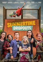 Watch Summertime Dropouts Solarmovie