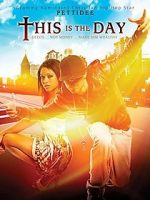 Watch This Is the Day Solarmovie