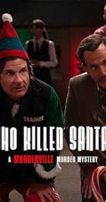 Watch Who Killed Santa? A Murderville Murder Mystery Solarmovie
