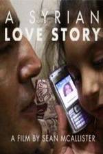Watch A Syrian Love Story Solarmovie