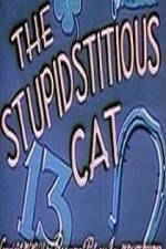Watch Stupidstitious Cat Solarmovie
