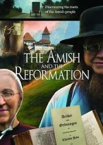 Watch The Amish and the Reformation Solarmovie
