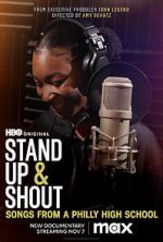 Watch Stand Up & Shout: Songs From a Philly High School Solarmovie