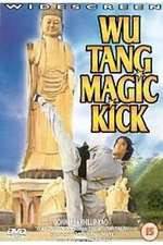 Watch Wu Tang Magic Kick Solarmovie