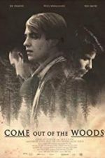 Watch Come Out of the Woods Solarmovie