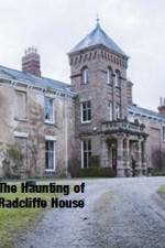 Watch The Haunting Of Radcliffe House Solarmovie