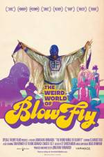 Watch The Weird World of Blowfly Solarmovie