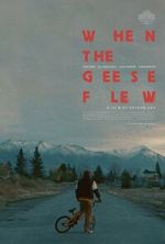 Watch When the Geese Flew (Short 2025) Solarmovie