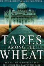 Watch Tares Among the Wheat: Sequel to a Lamp in the Dark Solarmovie