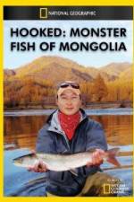Watch National Geographic Hooked  Monster Fish of Mongolia Solarmovie