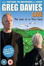 Watch Greg Davies Live 2013: The Back Of My Mums Head Solarmovie