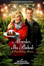 Watch Murder, She Baked: A Plum Pudding Mystery Solarmovie