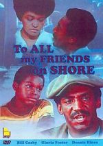 Watch To All My Friends on Shore Solarmovie