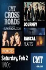 Watch CMT Crossroads Journey and Rascal Flatts Live from Superbowl XLVII Solarmovie