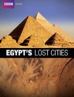 Watch Egypt\'s Lost Cities Solarmovie