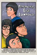 Watch Remembering Erik Lowhouse Solarmovie