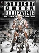 Watch Straight Outta Dudleyville: The Legacy of the Dudley Boyz Solarmovie