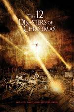 Watch The 12 Disasters of Christmas Solarmovie