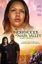 Watch The Underwoods of Napa Valley Kenton\'s Vintage Affair Solarmovie