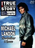 Watch Michael Landon, the Father I Knew Solarmovie