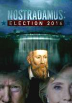 Watch Nostradamus: Election 2016 Solarmovie