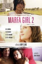 Watch Marfa Girl 2 Solarmovie