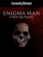 Watch Enigma Man a Stone Age Mystery Solarmovie