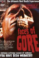 Watch Faces of Gore Solarmovie